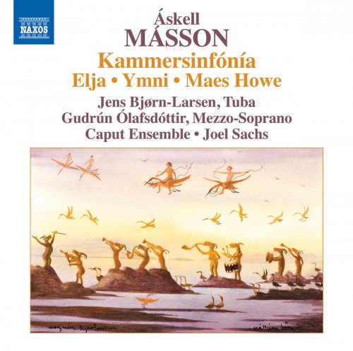 Caput, Joel Sachs, Gudrun Olafsdottir & Jens Bjorn-Larsen - Másson: Kammersinfónia - Elja - Ymni - Maes Howe (2014)