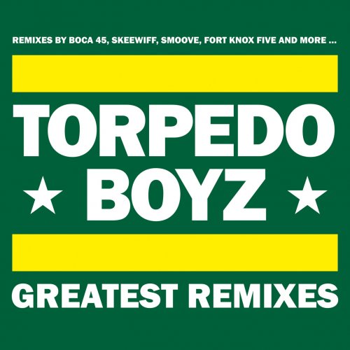 Torpedo Boyz - Greatest Remixes (2017)