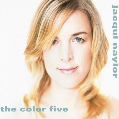 Jacqui Naylor - The Color Five (2006) 320kbps