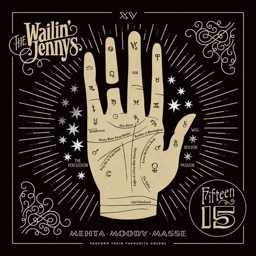 The Wailin' Jennys - Fifteen (2017) [Hi-Res]