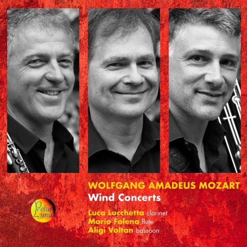 Luca Lucchetta, Mario Folena & Aligi Voltan - Wolfgang Amadeus Mozart: Wind Concerts (2017)