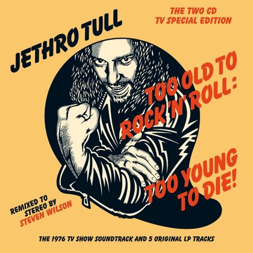 Jethro Tull - Too Old to Rock 'n' Roll Too Young to Die! [Deluxe Edition] (1976/2015) [HDTracks]