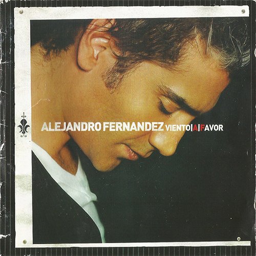 Alejandro Fernández - Viento A Favor (2007)