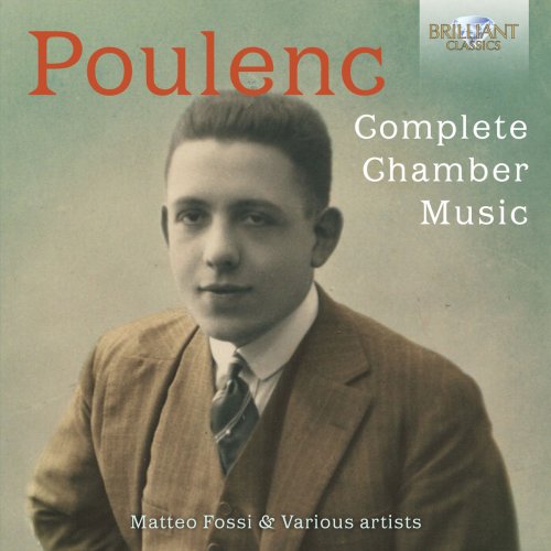 Matteo Fossi - Poulenc: Complete Chamber Music (2017)
