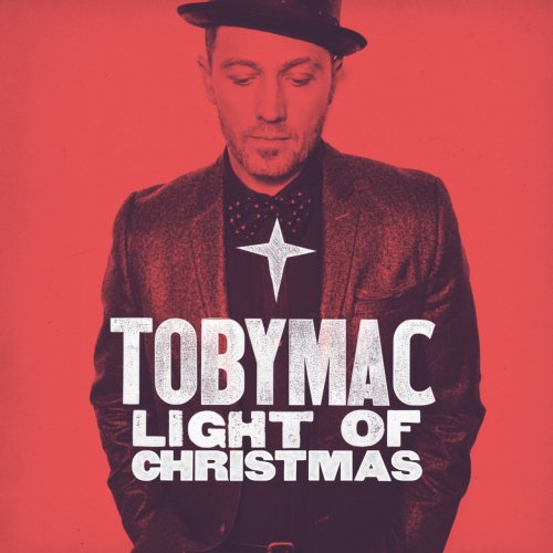 tobyMac - Light Of Christmas (2017)