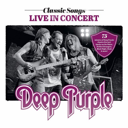 Deep Purple - Classic Songs: Live In Concert (2017) [CD Rip]