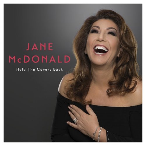 Jane McDonald - Hold the Covers Back (2017)