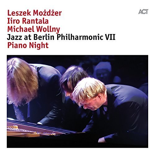 Leszek Możdżer, Iiro Rantala, Michael Wollny - Jazz At Berlin Philharmonic VII: Piano Night (2017) [Hi-Res]