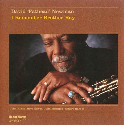 David 'Fathead' Newman - I Remember Brother Ray (2005)