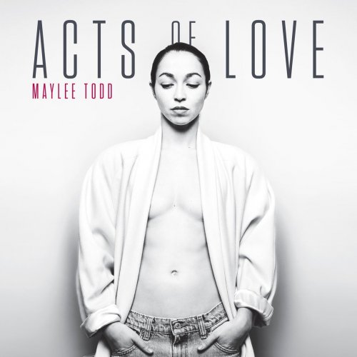 Maylee Todd - Acts of Love (2017) Hi-Res