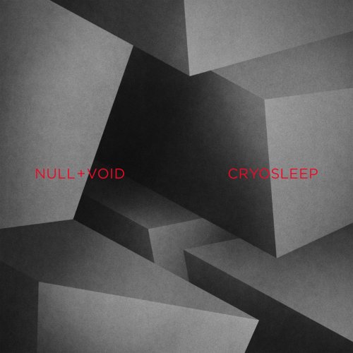Null+Void - Cryosleep (2017) [Hi-Res]