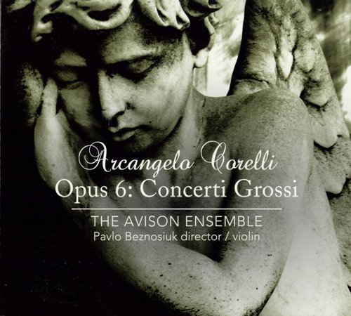 The Avison Ensemble - Arcangelo Corelli: Concerti Grossi Opus 6 (2012) [Hi-Res]