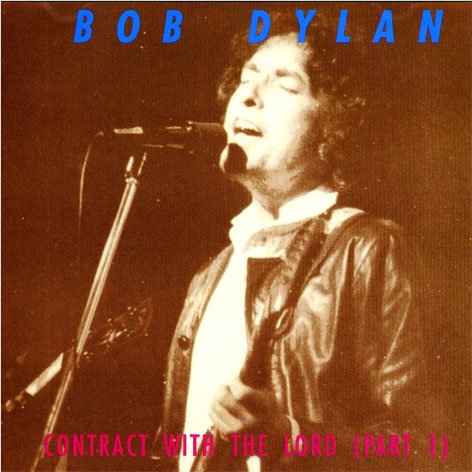 Bob Dylan - Contract With the Lord (1990)