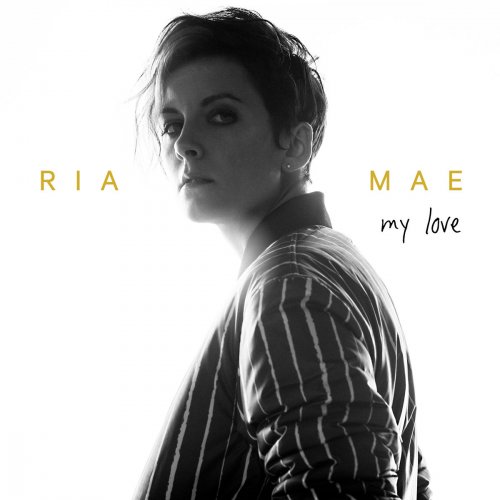 Ria Mae - My Love (2017) [Hi-Res]