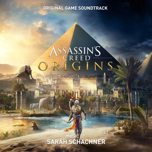Sarah Schachner - Assassin's Creed Origins (Original Game Soundtrack) (2017) Hi-Res