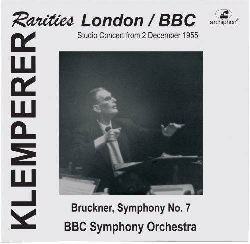 BBC Symphony Orchestra & Otto Klemperer - Klemperer Rarities: London (2013)