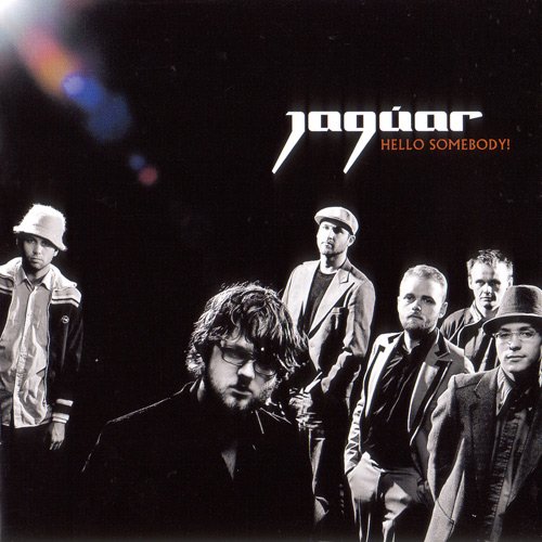 Jaguar - Hello Somebody! (2004)