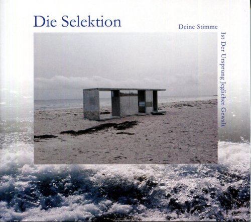 Die Selektion - Deine Stimme Ist Der Ursprung Jeglicher Gewalt (2017)