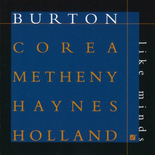 G. Burton, C. Corea, P. Metheny, R. Haynes, D. Holland - Like Minds (1998) [2006 SACD]