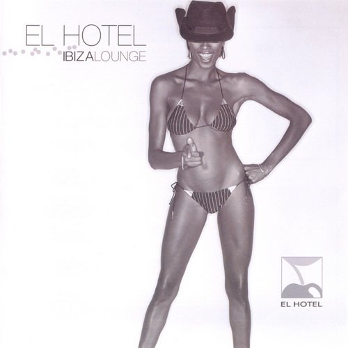 VA - El Hotel: Ibiza Lounge (2006)