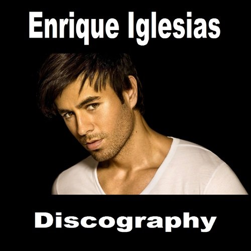 Enrique Iglesias - FINAL (Vol.1) (2021) Hi-Res