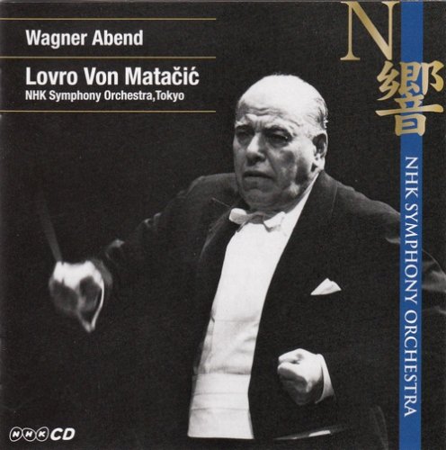 Lovro von Matacic - Wagner Abend (2008)