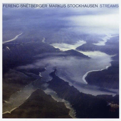 Ferenc Snétberger & Markus Stockhausen - Streams (2007)