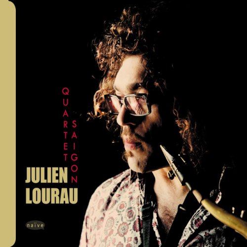Julien Lourau - Saigon Quartet (2009)