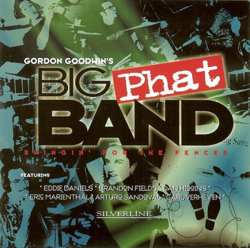 Gordon Goodwin's Big Phat Band - Swingin' for the Fences (2001)