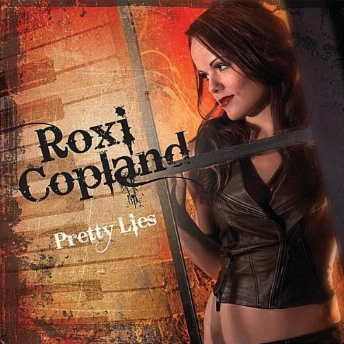 Roxi Copland - Pretty Lies (2012)