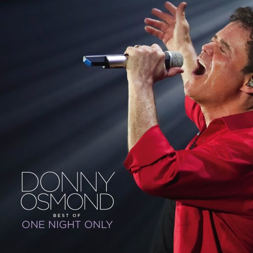 Donny Osmond - Best Of One Night Only (Live) (2017)