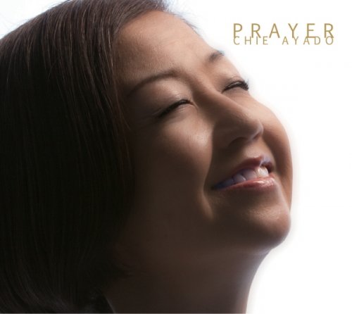 Chie Ayado - Prayer (2011)