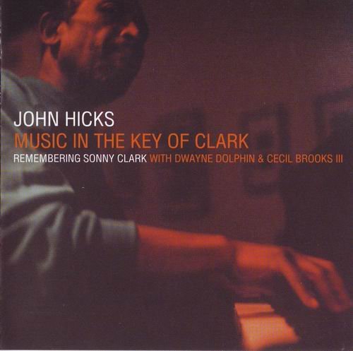John Hicks - Music In The Key Of Clark (2002)