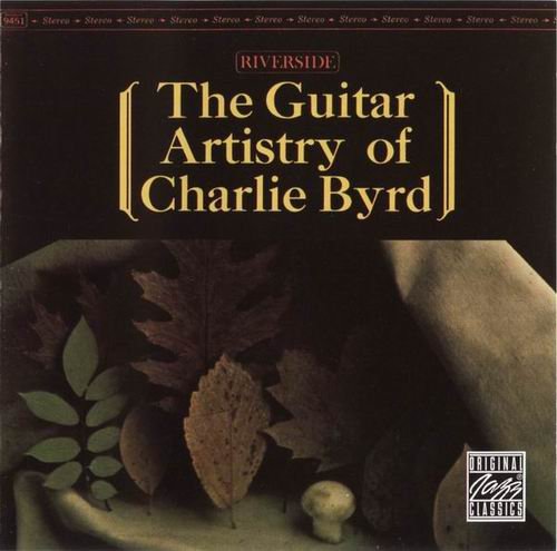Charlie Byrd - The Guitar Artistry Of (1960) 320 kbps