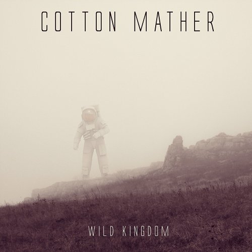 Cotton Mather - Wild Kingdom (2017)