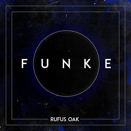 Rufus Oak-Funke (2017)