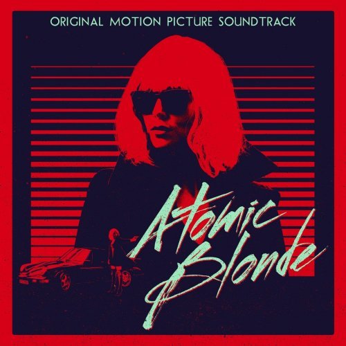VA - Atomic Blonde [Original Motion Picture Soundtrack] (2017) [CD Rip]