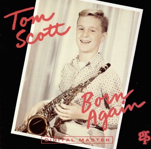 Tom Scott - Born Again (1992) 320 kbps+CD Rip