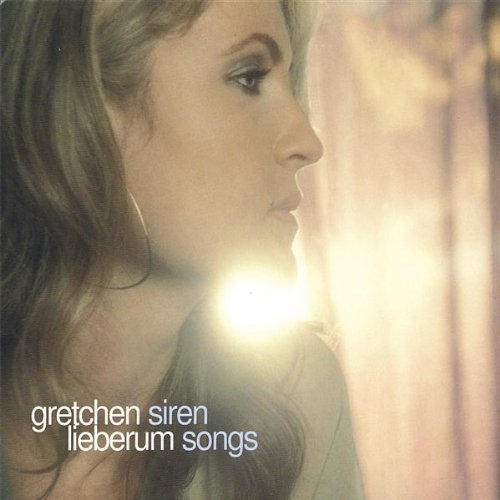 Gretchen Lieberum - Siren Songs (2005)