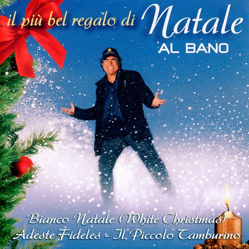 Al Bano - Il Piu Bel Regalo Di Natale (2010)