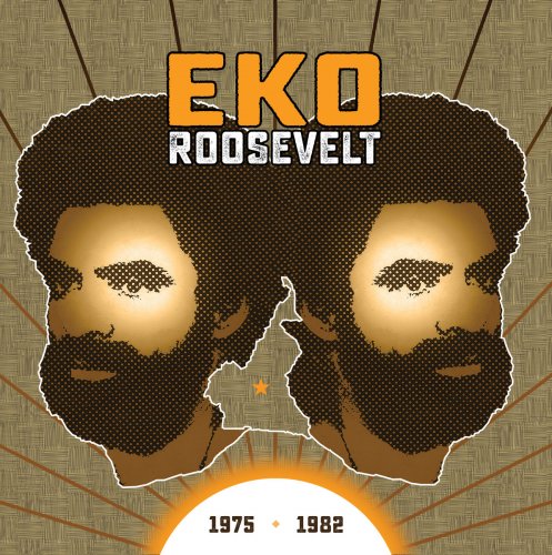 Eko Roosevelt - 1975 - 1982 (2017) Vinyl
