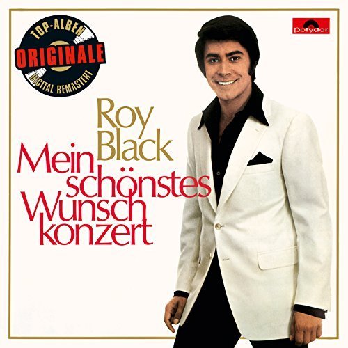 Roy Black - Mein Schönstes Wunschkonzert (Originale) (2016)