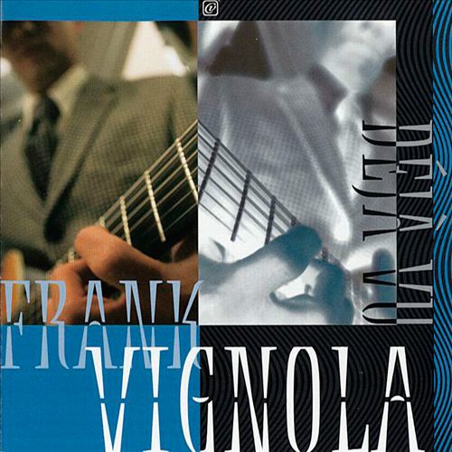Frank Vignola - Deja Vu (1999)