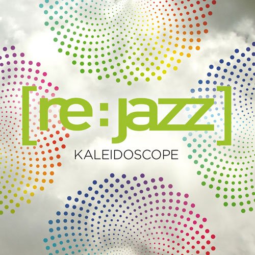 [re:jazz] - Kaleidoscope (2012)