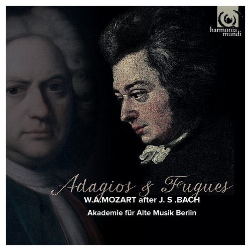 Akademie fur Alte Musik Berlin - Wolfgang Amadeus Mozart-Adagios & Fugues: W.A. Mozart after J.S. Bach (2014) [HDtracks]