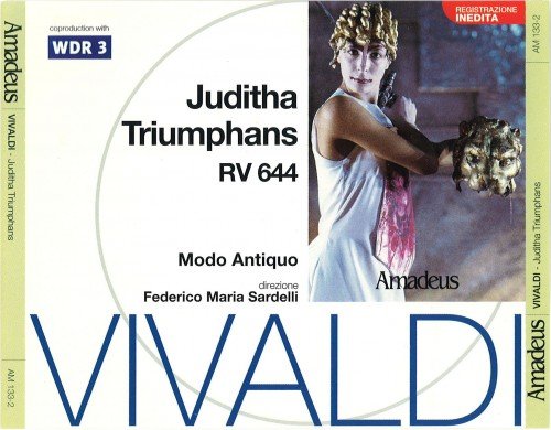 Modo Antiquo & Federico Maria Sardelli - Antonio Vivaldi: Juditha Triumphans (2000)