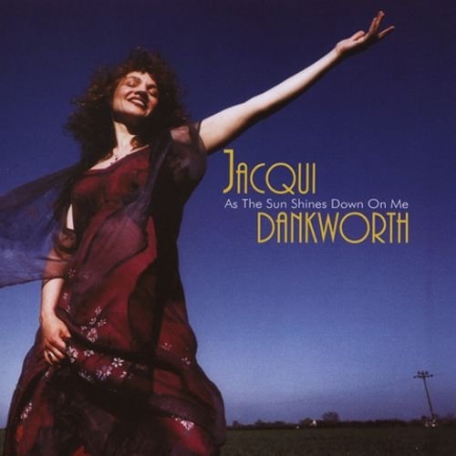 Jacqui Dankworth - As The Sun Shines Down On Me (2003) 320kbps