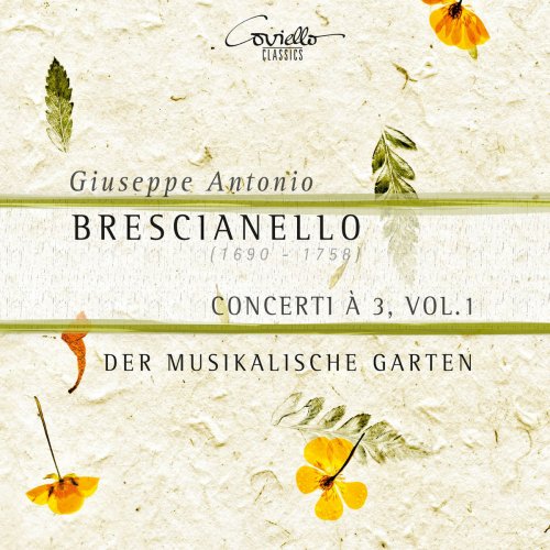 Der Musikalische Garten - Brescianello: Concerti à 3, Vol. 1 (2017) [Hi-Res]