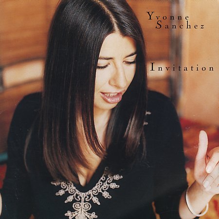 Yvonne Sanchez - Invitation (2002)