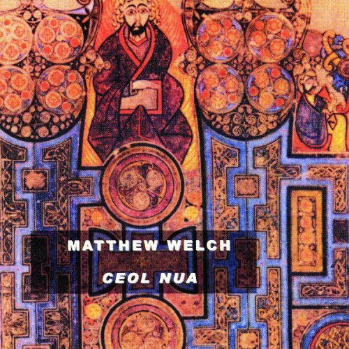 Matthew Welch - Ceol Nua (2002) [MP3]